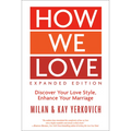 How We Love, Expanded Edition: Discover Your Love Style, Enhance Your Marriage - Paperback