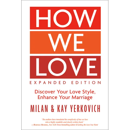How We Love, Expanded Edition: Discover Your Love Style, Enhance Your Marriage - Paperback