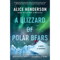 A Blizzard of Polar Bears: A Novel of Suspense - Paperback