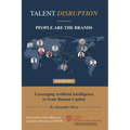 Talent Disruption: People Are The Brands - Hardcover