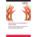 Agricultura sustentable y sostenible - Paperback
