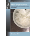 Being a Sperm Donor: Masculinity, Sexuality, and Biosociality in Denmark - Paperback