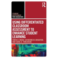 Using Differentiated Classroom Assessment to Enhance Student Learning - Paperback