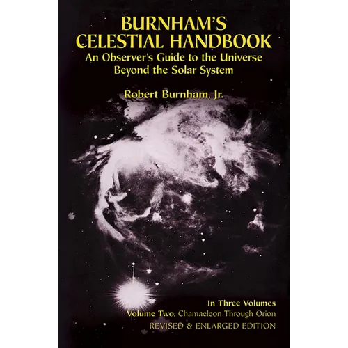 Burnham's Celestial Handbook, Volume Two: An Observer's Guide to the Universe Beyond the Solar System Volume 2 - Paperback