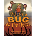 There's a Bug on the Floor - Hardcover