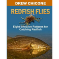 Redfish Flies: Eight Effective Patterns for Catching Redfish - Paperback