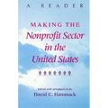 Making the Nonprofit Sector in the United States: A Reader - Paperback