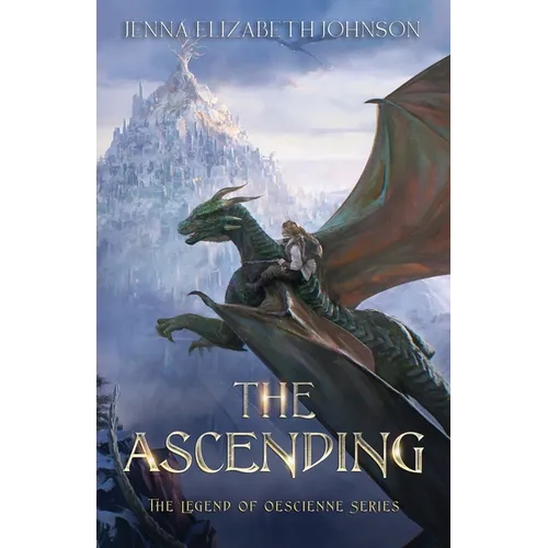 The Legend of Oescienne: The Ascending - Paperback