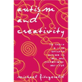 Autism and Creativity: Is There a Link Between Autism in Men and Exceptional Ability? - Paperback
