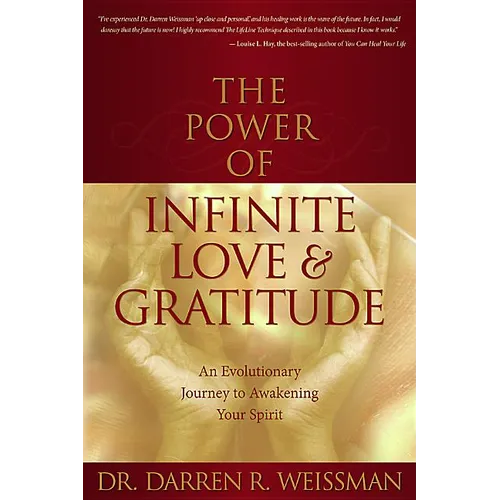 The Power of Infinite Love and Gratitude - Paperback
