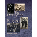 Destruction of Bilgoraj - Hardcover