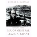 Vermont Hero: Major General Lewis A. Grant - Paperback