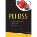 PCI Dss: An Integrated Data Security Standard Guide - Paperback