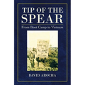 Tip of the Spear: From Boot Camp to Vietnam - Paperback