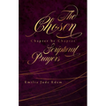 The Chosen Chapter by Chapter Scriptural Prayers - Paperback