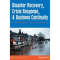 Disaster Recovery, Crisis Response, and Business Continuity: A Management Desk Reference - Paperback