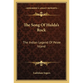The Song Of Hulda's Rock: The Indian Legend Of Pelee Island - Paperback