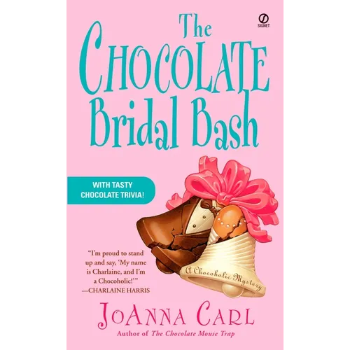 The Chocolate Bridal Bash - Mass Market Paperbound