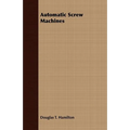 Automatic Screw Machines - Paperback