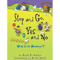 Stop and Go, Yes and No: What Is an Antonym? - Paperback