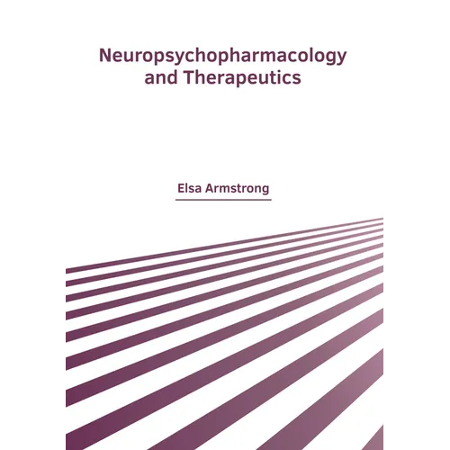 Neuropsychopharmacology and Therapeutics - Hardcover