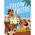 Un Pregón de Frutas (Song of Frutas) - Paperback