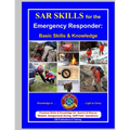 SAR Skills for the Emergency Responder: Basic Skills & Knowledge - Paperback