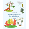 Vivaldi The Four Seasons for Solo Piano - Paperback