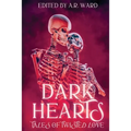 Dark Hearts: Tales of Twisted Love - Paperback