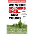 We Were Soldiers Once... and Young: Ia Drang - The Battle That Changed the War in Vietnam - Mass Market Paperbound