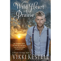 Wild Heart on the Prairie - Paperback