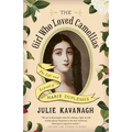 The Girl Who Loved Camellias: The Life and Legend of Marie Duplessis - Paperback
