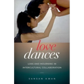 Love Dances: Loss and Mourning in Intercultural Collaboration - Paperback