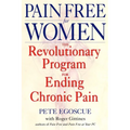 Pain Free for Women: The Revolutionary Program for Ending Chronic Pain - Paperback