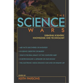 Science Wars: Debating Scientific Knowledge and Technology - Paperback