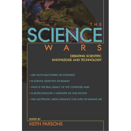 Science Wars: Debating Scientific Knowledge and Technology - Paperback