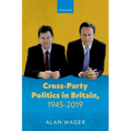 Cross-Party Politics in Britain, 1945-2019 - Hardcover