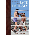 In the Ring With Jack Dempsey - Part I: The Making of a Champion - Paperback