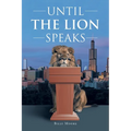 Until the Lion Speaks - Paperback