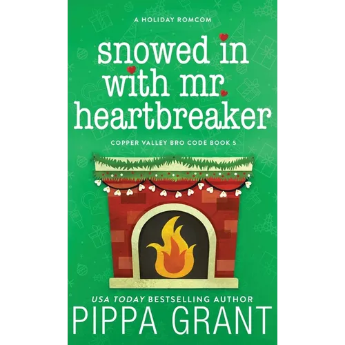 Snowed in with Mr. Heartbreaker - Hardcover
