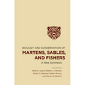 Biology and Conservation of Martens, Sables, and Fishers - Hardcover