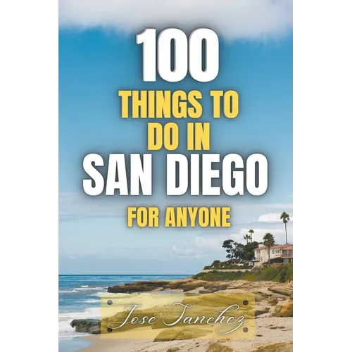 100 things to do in San Diego For Anyone - Paperback