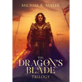 The Dragon's Blade Trilogy - Hardcover