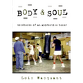 Body & Soul: Notebooks of an Apprentice Boxer - Paperback