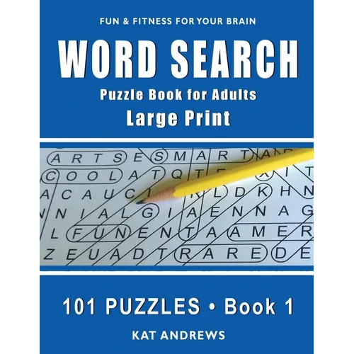 Word Search Puzzle Book for Adults: Large Print 101 Puzzles - Book 1 - Paperback