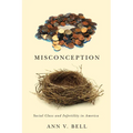 Misconception: Social Class and Infertility in America - Paperback