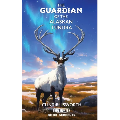 The Guardian of the Alaskan Tundra - Paperback