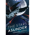 The Stars Asunder: The Aryshan War Book 2 - An Epic Space Opera - Paperback