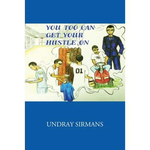 You Too Can Get Your Hustle on - Paperback