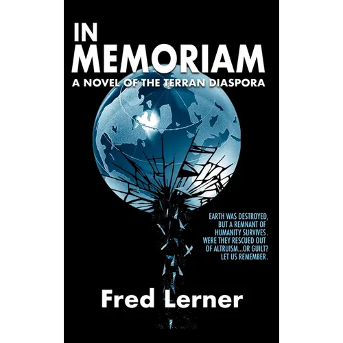 In Memoriam: A Novel of the Terran Diaspora - Hardcover